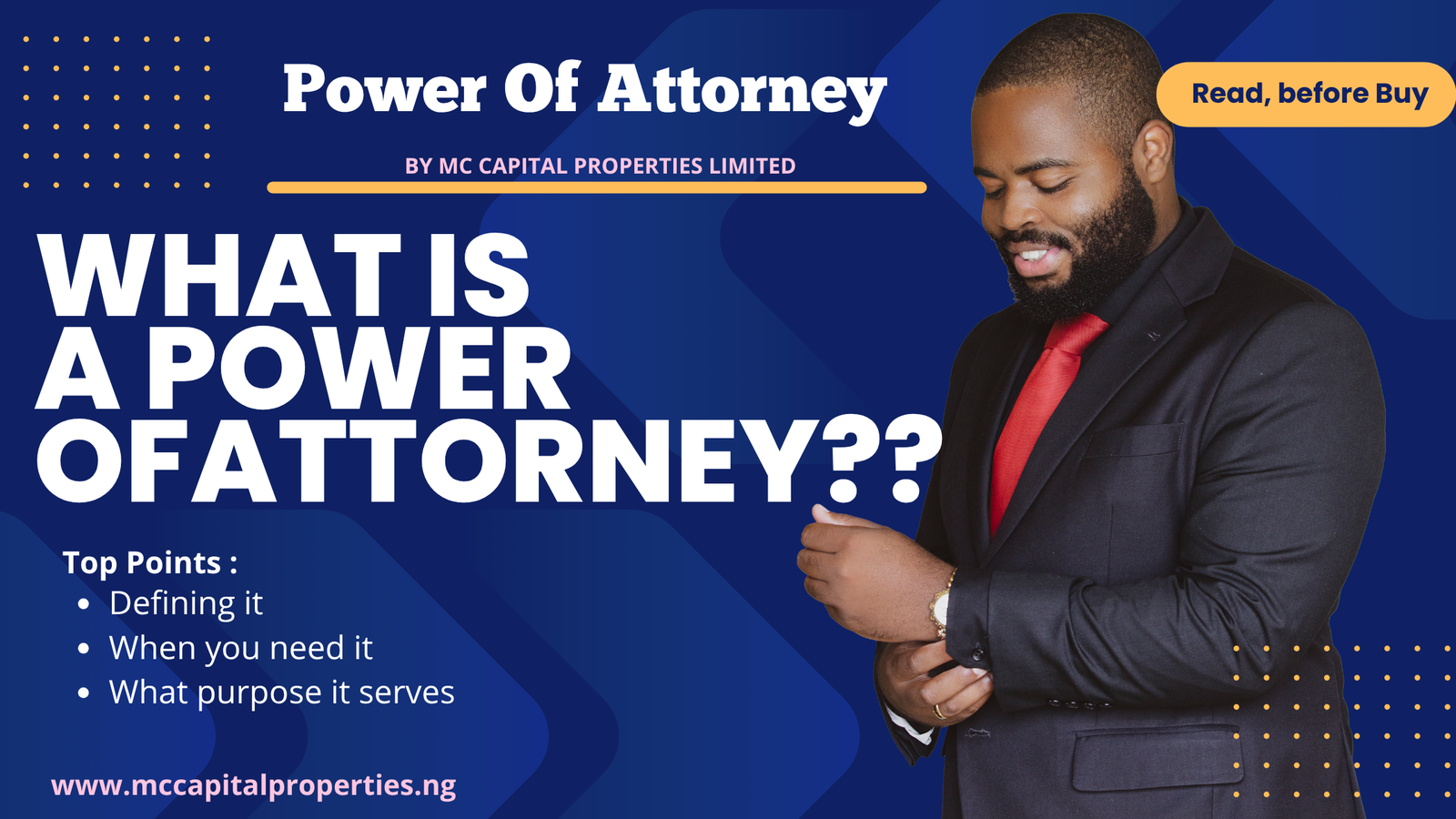 WHAT IS A POWER OF ATTORNEY - By MC CAPITAL Properties Limited